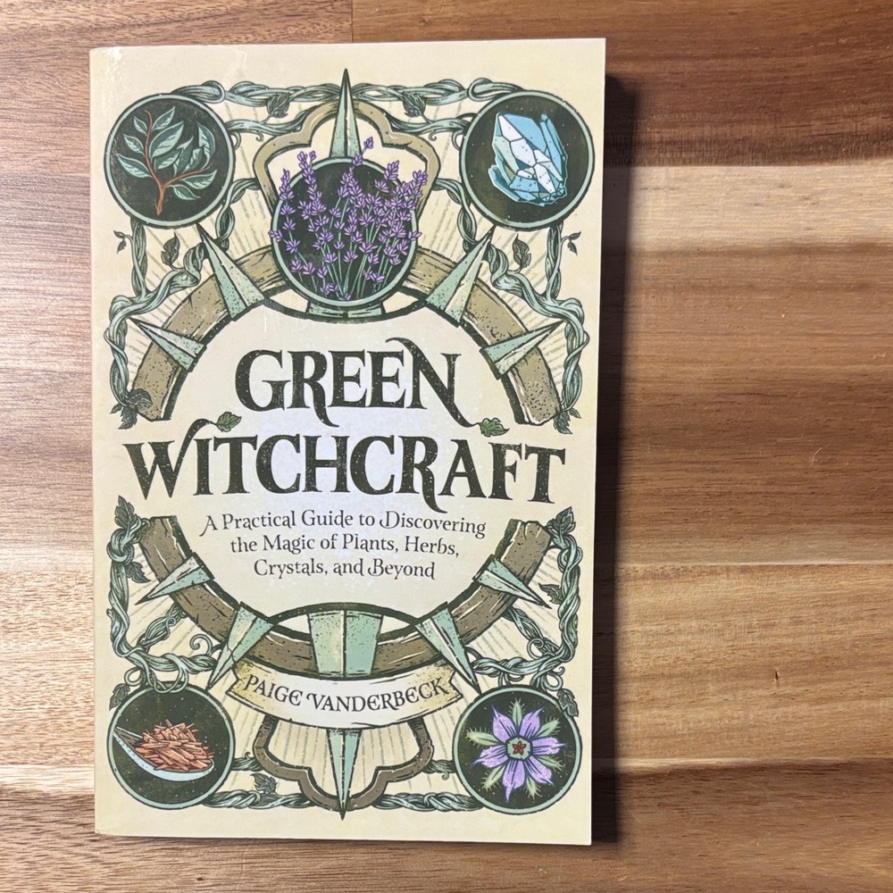 Green Witchcraft Guide by Paige Vanderbeck